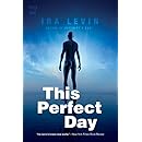This Perfect Day: A Novel