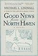 The Good News From North Haven A Year In The Life Of A