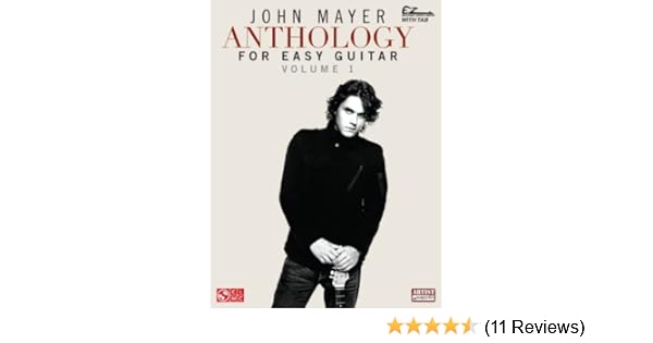 John Mayer Anthology For Easy Guitar Volume 1 Ez Guitar With