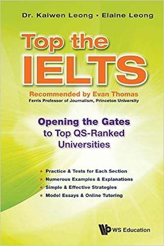 Amazon Com Top The Ielts Opening The Gates To Top Qs Ranked Universities Leong Kaiwen Leong Elaine Books