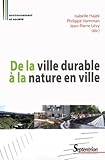 De la ville durable à la nature en ville : Entre homogénéité urbaine et contrôle social : Regar by