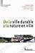 De la ville durable à la nature en ville : Entre homogénéité urbaine et contrôle social : Regar by