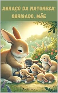 Livro Abraço da Natureza: Obrigado, Mãe