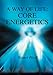 A Way of Life: Core Energetics