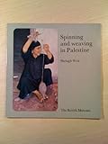 Spinning and Weaving in Palestine by 