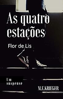 Livro As Quatro Estações: Flor De Lis