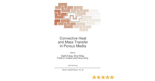 Convective Heat And Mass Transfer In Porous Media Nato - 