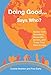 Doing Good . . . Says Who?: Stories from Volunteers, Nonprofits, Donors, and Those They Want to Help
