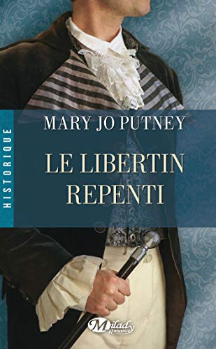 Le libertin repenti by Mary Jo Putney