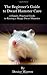 The Beginner's Guide to Dwarf Hamster Care: A Simple, Practical Guide To Raising A Happy Dwarf Hamster by Dexter Warren