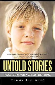 Untold Stories: How I Survived a Child Porn Ring | Amazon.com.br