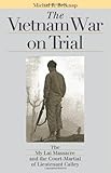 Book cover for The Vietnam War on Trial: The My Lai Massacre and the Court-Martial of Lieutenant Calley