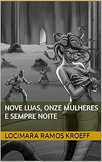 Livro NOVE LUAS, ONZE MULHERES & SEMPRE NOITE