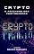 Livro Crypto: A ascenção das criptomoedas: Entenda o universo das criptomoedas