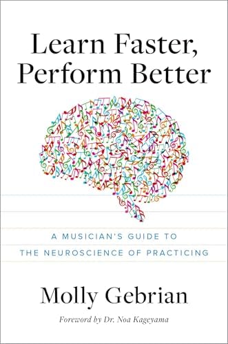 What Every Musician Needs to Know About the Body (Revised Edition