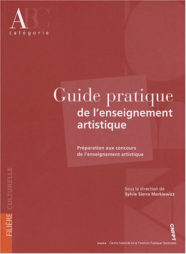 Guide pratique de l'enseignement artistique