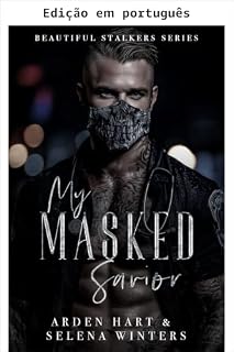 Livro Meu salvador mascarado (Belos perseguidores Livro 2)