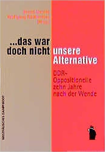 Das War Doch Nicht Unsere Alternative Ddr Oppositionelle Zehn