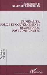 Criminalité, police et gouvernement