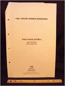 1991 FORD F600, F700, & F800 Series Cowl Truck Electrical Wiring