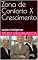 Livro Zona de Conforto X Crescimento: opções inteligentes