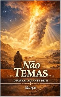 Livro Não Temas: Deus vai Adiante de Ti (A Graça de Cada Dia)