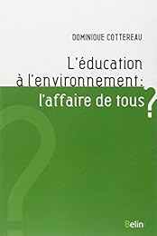L' éducation à l'environnement, l'affaire de tous ?