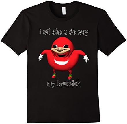 Do you know the way? - Show u de way Dank Ugandan Meme Shirt