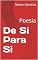 Livro De Si Para Si: Poesia
