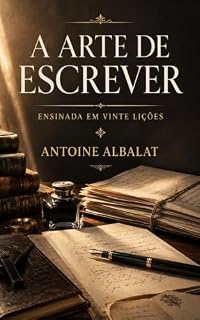Livro A Arte de Escrever: Ensinada em vinte lições
