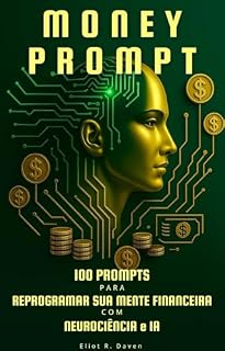 Livro Money Prompt: 100 prompts para reprogramar sua mente financeira