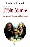 Image de Trois Etudes: Sur Bossuet, Voltaire, Et Condorcet