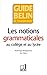 Les notions grammaticales au collège et au lycée (French Edition) by