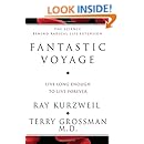 Fantastic Voyage: Live Long Enough to Live Forever