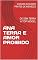 Livro ANA TERRA E AMOR PROIBIDO: DE SEM TERRA A TOP MODEL