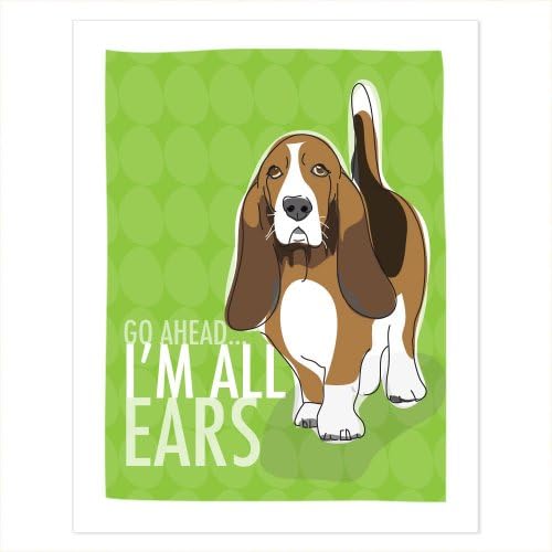 Basset Hound Art - Go Ahead All Ears - Pop Doggie Dog Art Poster Sign Prints with Funny Sayings - 8 by 10 inches