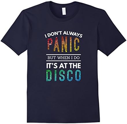 Mens I Don't Always Panic But When I do It's At the Disco T-shirt Medium Navy