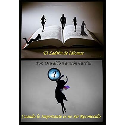 El Ladrón de Idiomas & Cuando lo Importante es no Ser Reconocido El Ladrón de Idiomas & Cuando lo Importante es no Ser Reconocido
