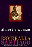 Almost A Woman by Esmeralda Santiago (1998-08-27)