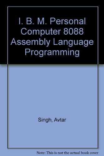 IBM PC 8088 Assembly Language Programming: Triebel, Walter A ...