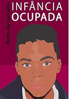 Livro Infância Ocupada: A vida das crianças e suas mães no MTST