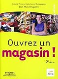 OUVREZ UN MAGASIN ! (ED ORGANISATION) by