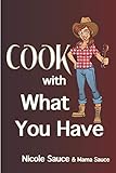 Cook with What You Have