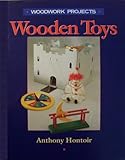 Wooden Toys (Woodwork Projects) by 