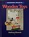 Wooden Toys (Woodwork Projects) by 