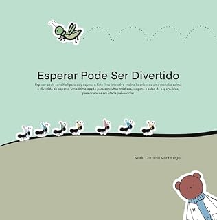 Livro Esperar Pode Ser Divertido: Esperar pode ser difícil para os pequenos. Este livro interativo ensina às crianças uma maneira calma e divertida de esperar.