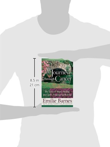 A Journey Through Cancer My Story Of Hope Healing And God S
