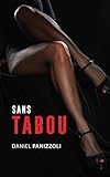 SANS TABOU (French Edition) by Daniel Panizzoli
