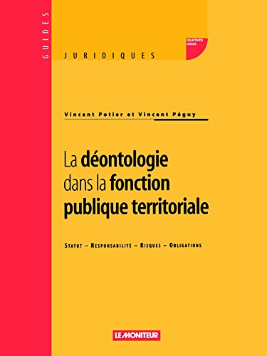 La  déontologie dans la fonction publique territoriale