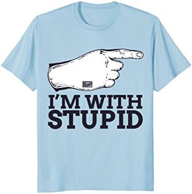 Funny Sarcastic Meme I'm with Stupid Finger Pointing T-shirt